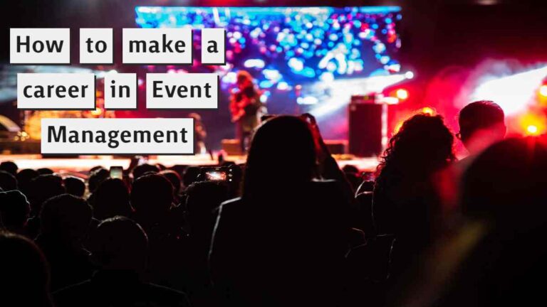 How to make a career in Event Management